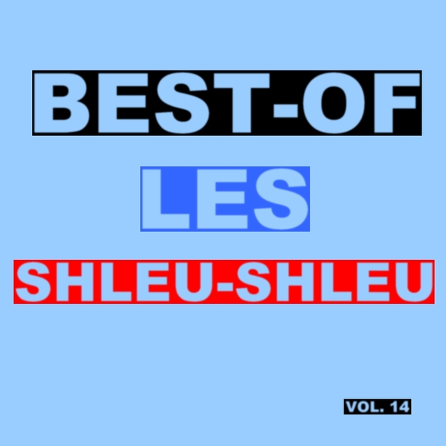 Best-Of Les Shleu-Shleu