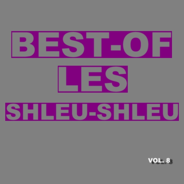 Best-Of Les Shleu-Shleu