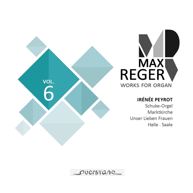 Max Reger - Works for Organ - Vol. 6