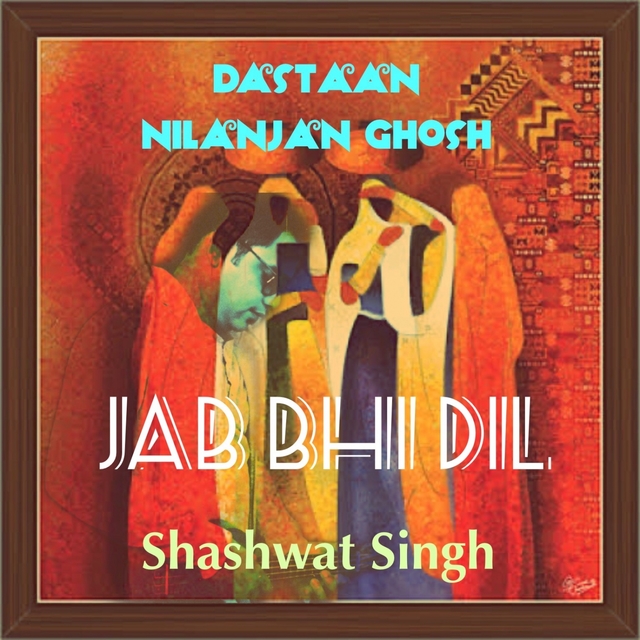 Jab Bhi Dil (Dastaan)