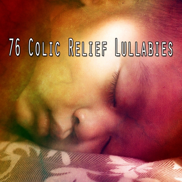 76 Colic Relief Lullabies