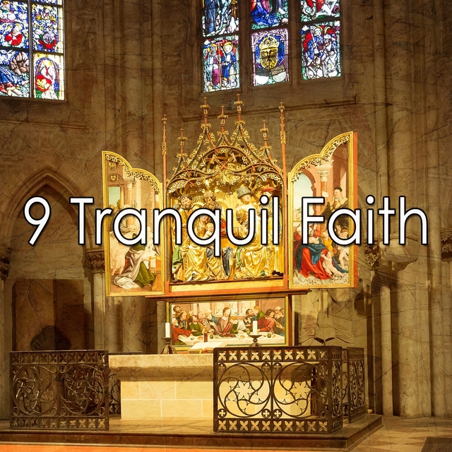 9 Tranquil Faith