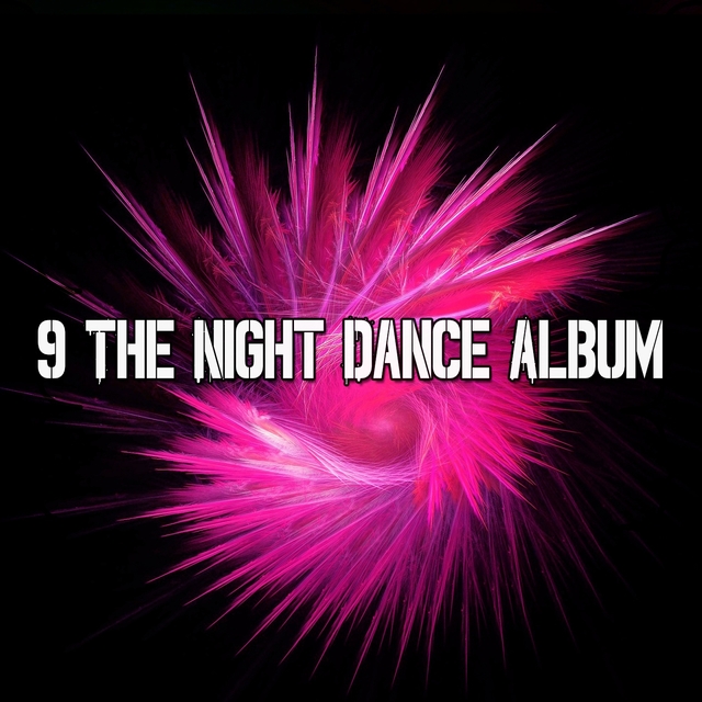 9 The Night Dance Album