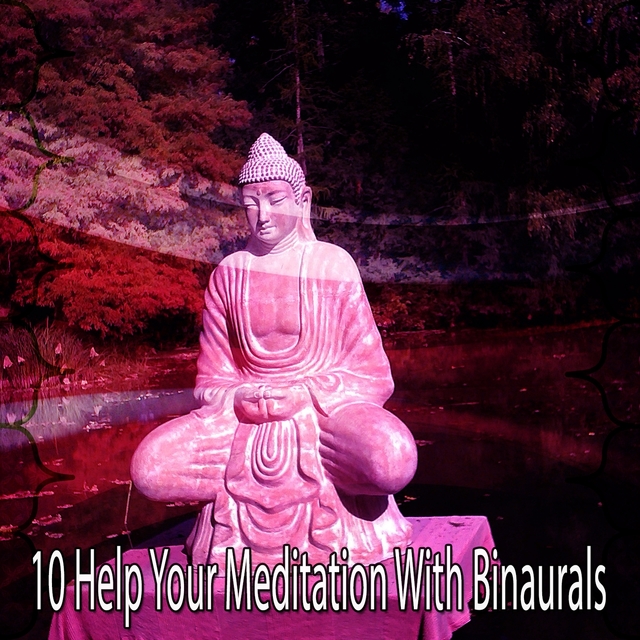 10 Help Your Meditation with Binaurals