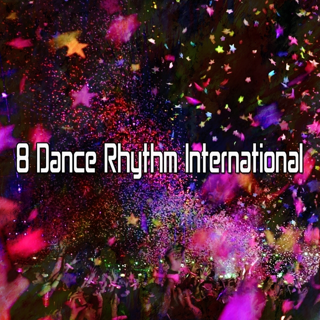 8 Dance Rhythm International