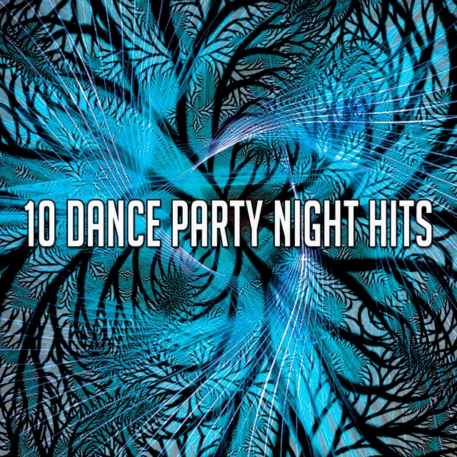 10 Dance Party Night Hits