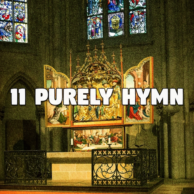 11 Purely Hymn