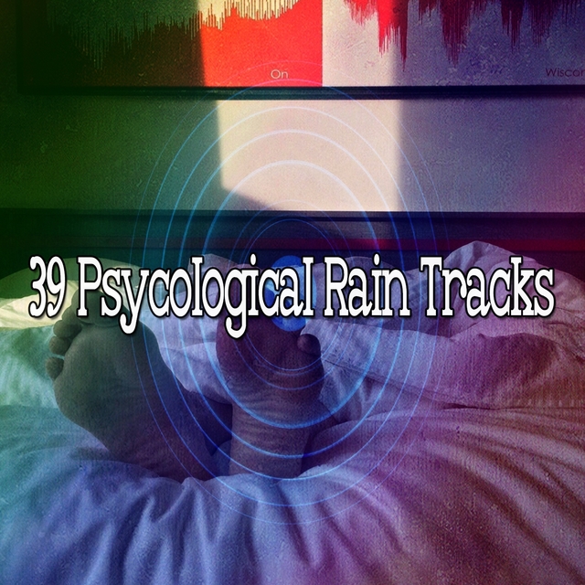 39 Psycological Rain Tracks