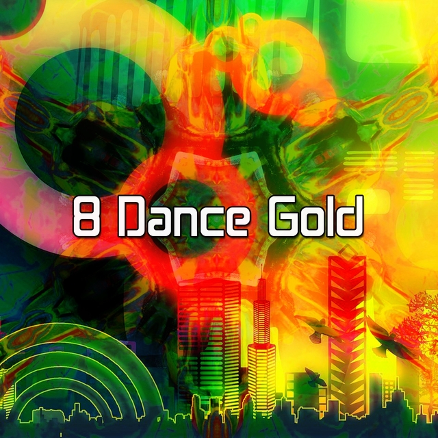 Couverture de 8 Dance Gold