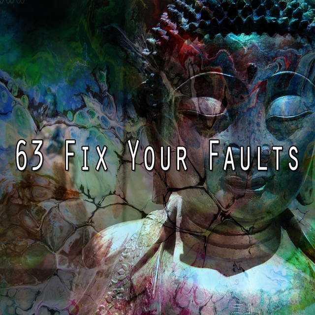 63 Fix Your Faults