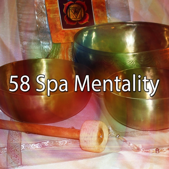 58 Spa Mentality