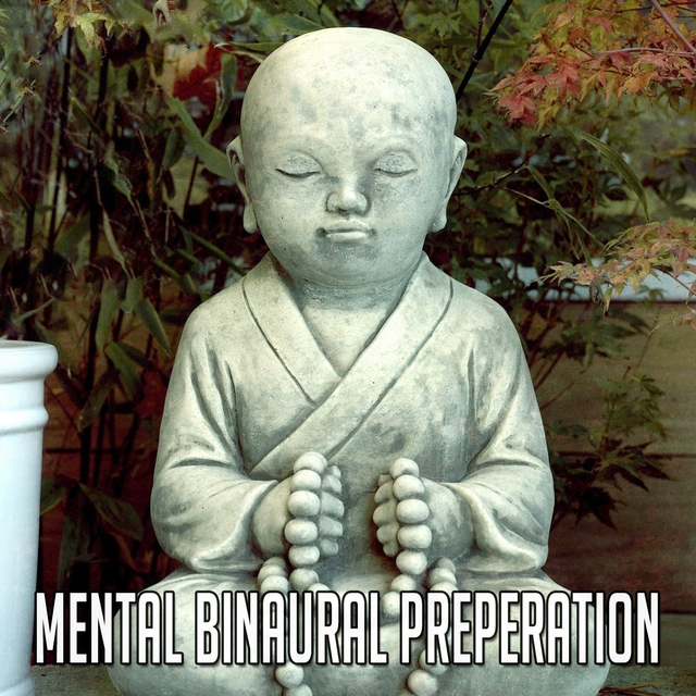 Mental Binaural Preperation