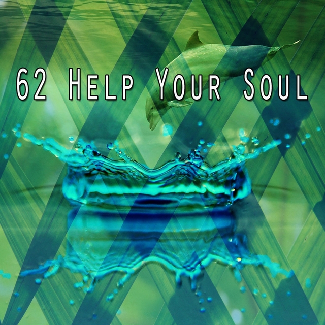 62 Help Your Soul