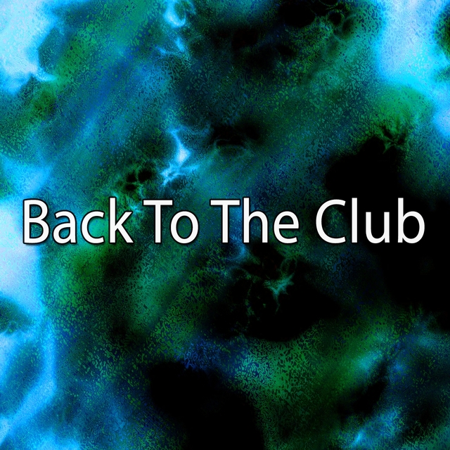 Back To the Club