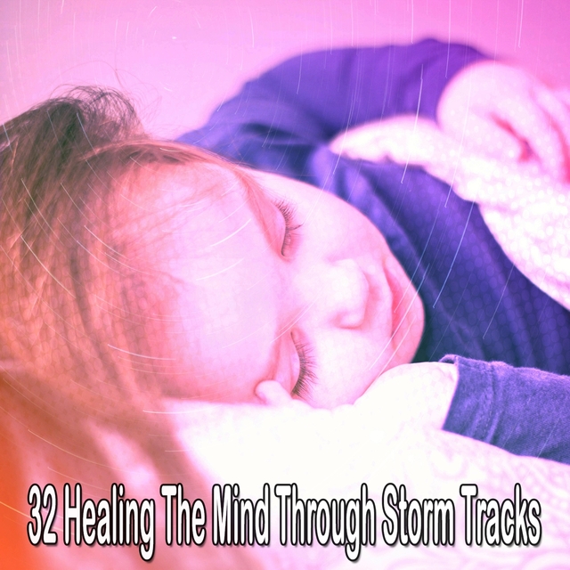 Couverture de 32 Healing the Mind Through Storm Tracks