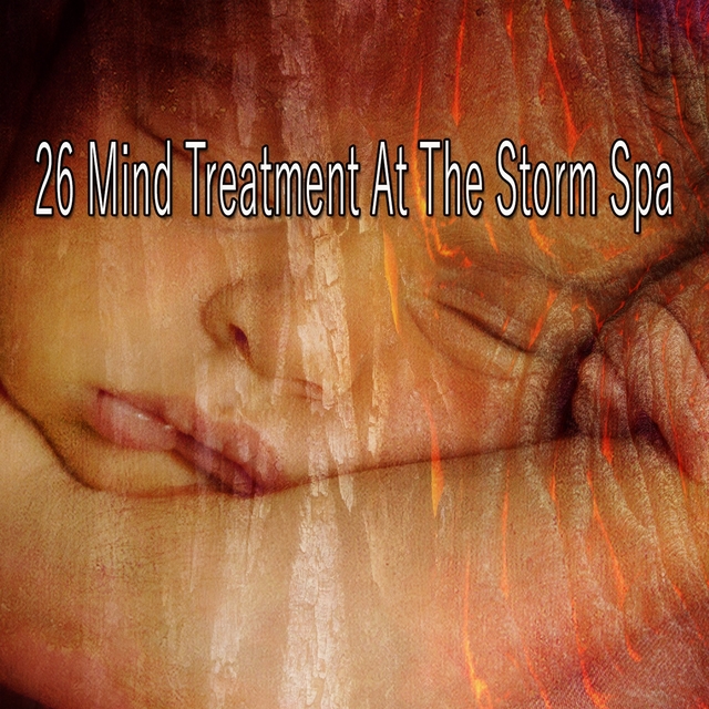 Couverture de 26 Mind Treatment at the Storm Spa