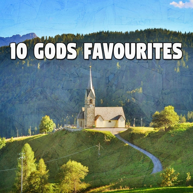 10 Gods Favourites