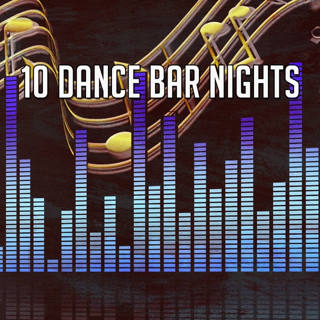 10 Dance Bar Nights