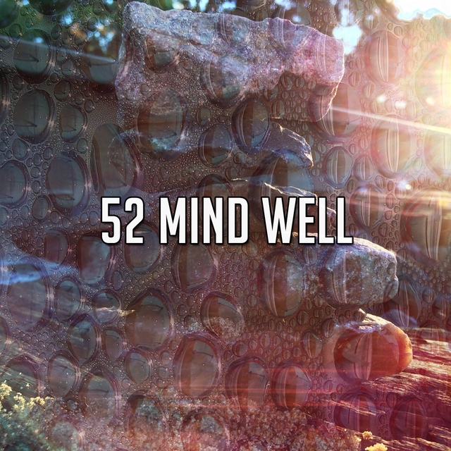 52 Mind Well