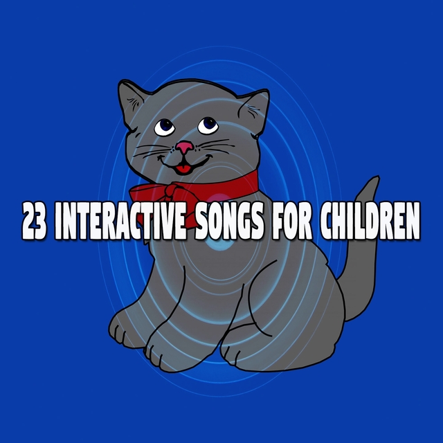 23 Interactive Songs for Children