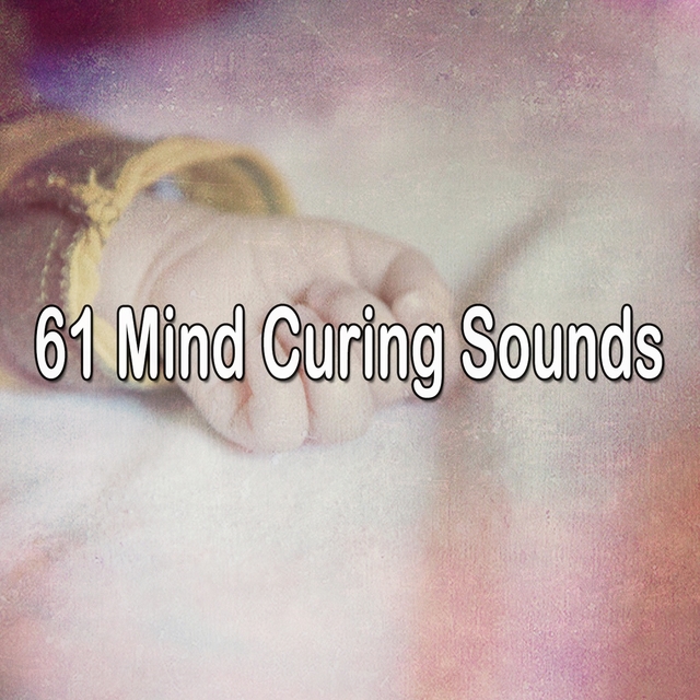 61 Mind Curing Sounds