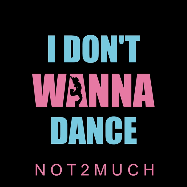 I Don't Wanna Dance