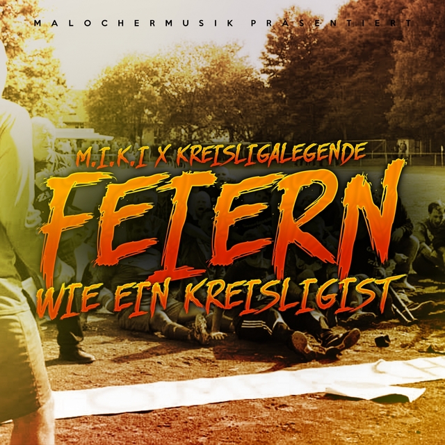 Couverture de Feiern wie ein Kreisligist