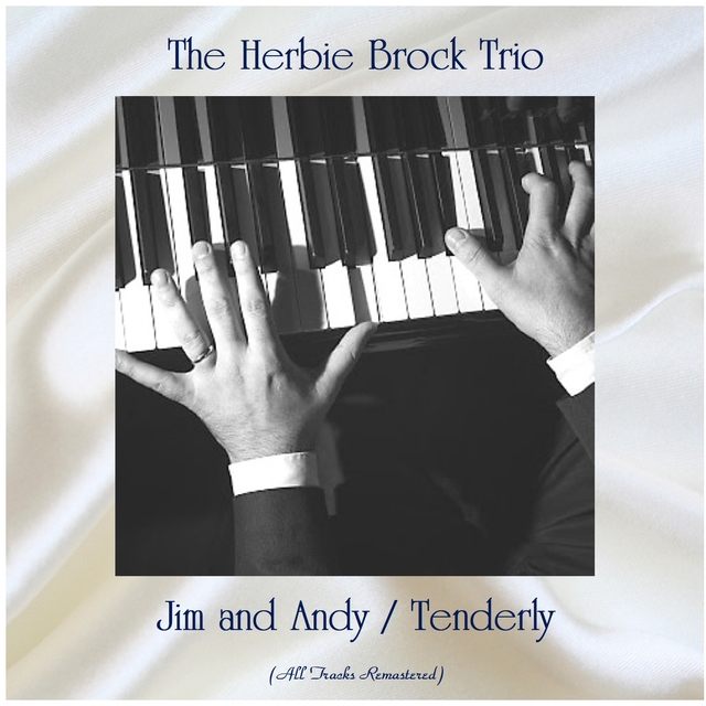 Jim and Andy / Tenderly
