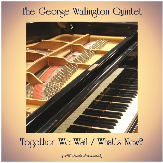 Couverture de Together We Wail / What's New?