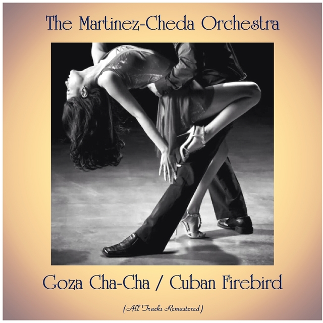 Couverture de Goza Cha-Cha / Cuban Firebird