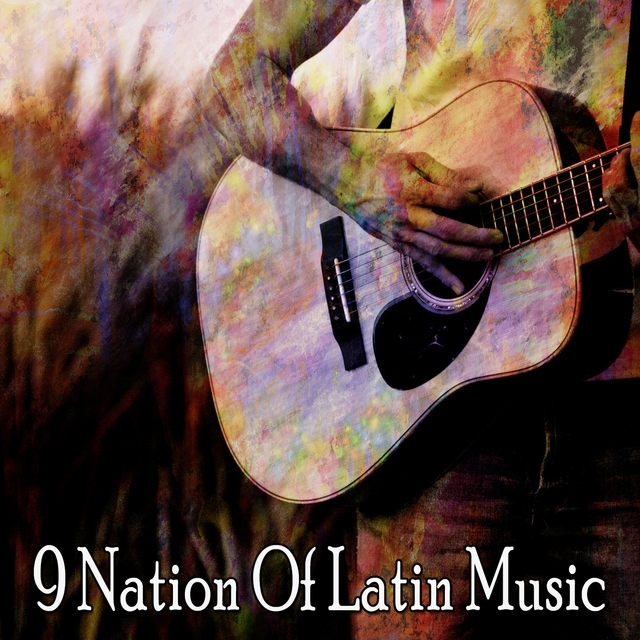 9 Nation of Latin Music