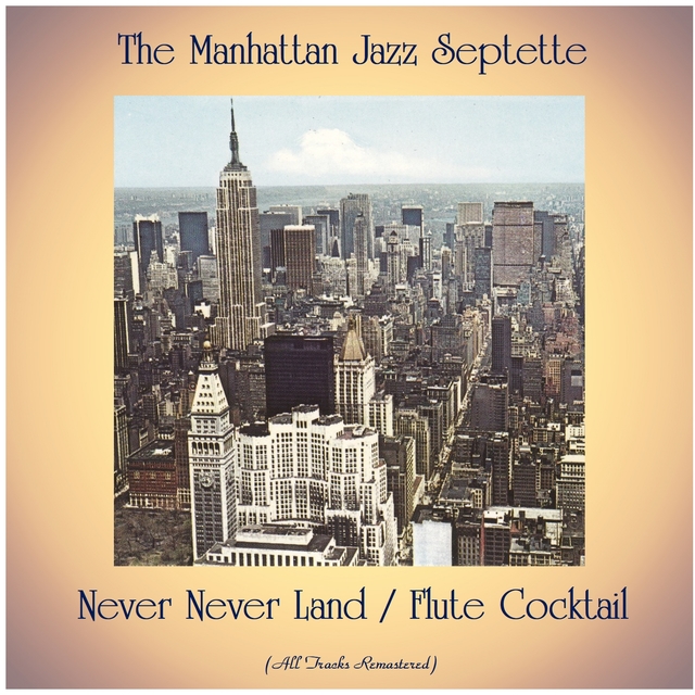 Couverture de Never Never Land / Flute Cocktail