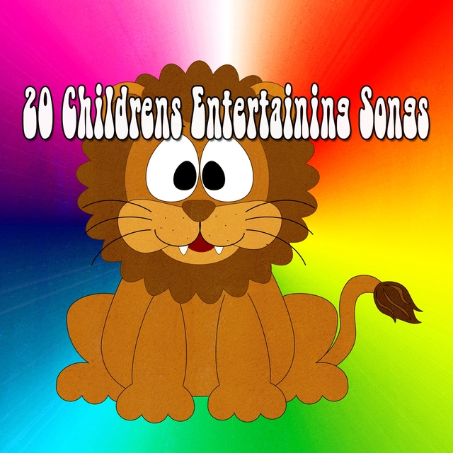 20 Childrens Entertaining Songs