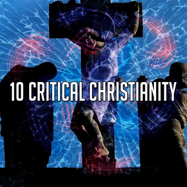 10 Critical Christianity