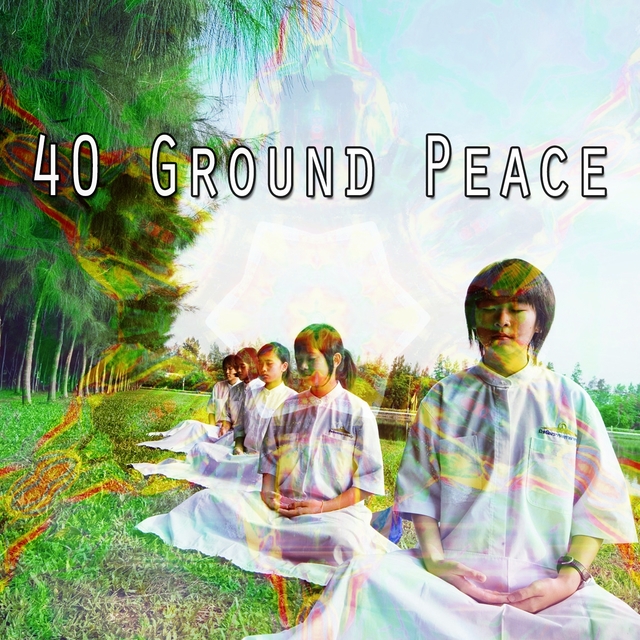 40 Ground Peace