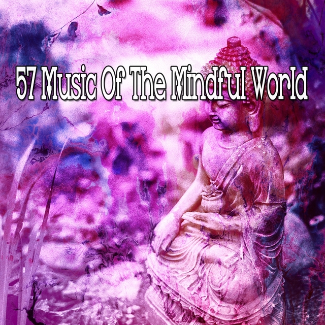 57 Music of the Mindful World