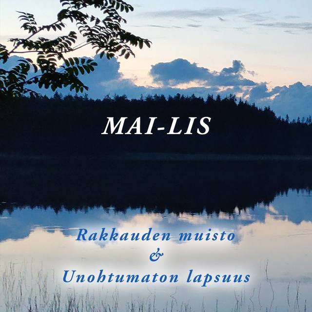 Rakkauden muisto & Unohtumaton lapsuus