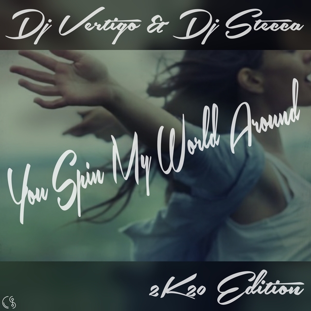 Couverture de You Spin My World Around