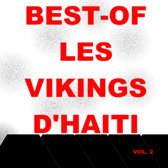 Best of les vikings d'haiti