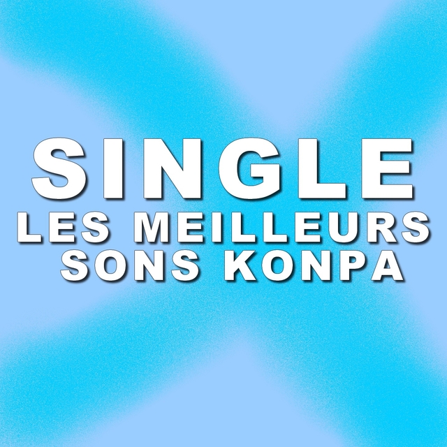 Single les meilleurs sons konpa