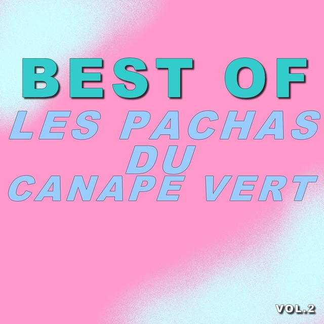 Best of les pachas du canapé vert