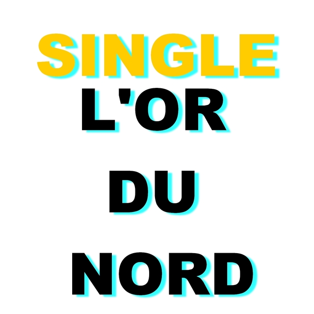 Single l'or du Nord