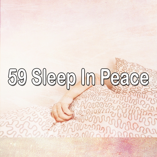 59 Sleep in Peace