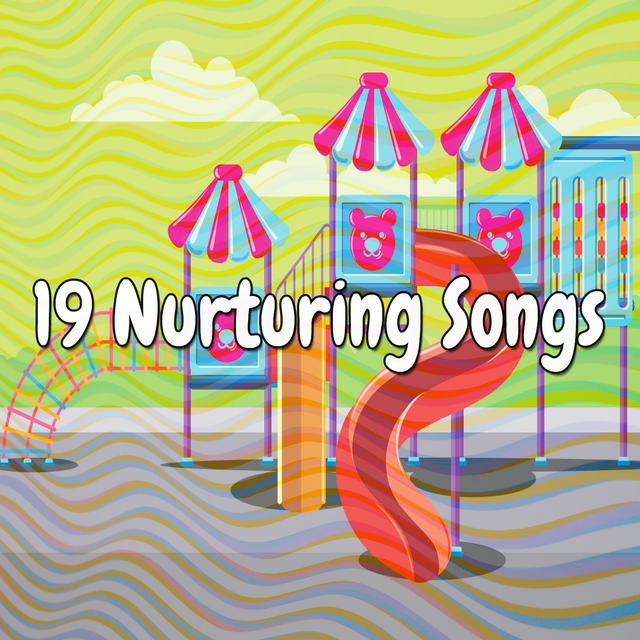 19 Nurturing Songs