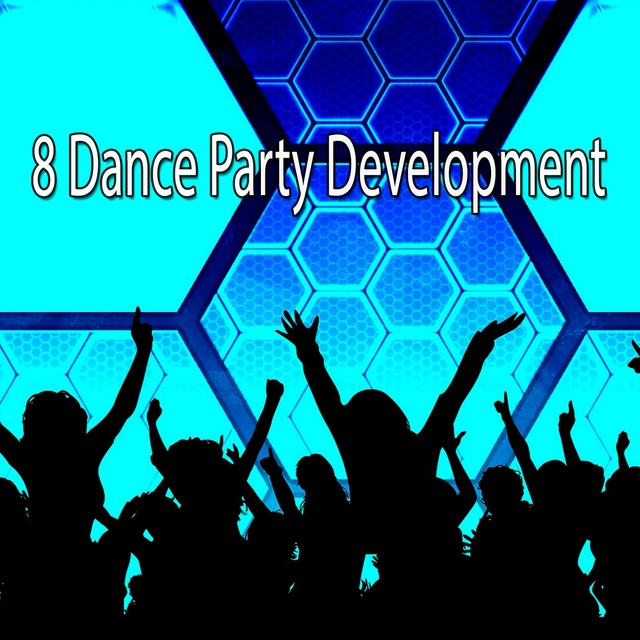 8 Dance Party Development