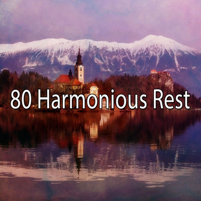 80 Harmonious Rest