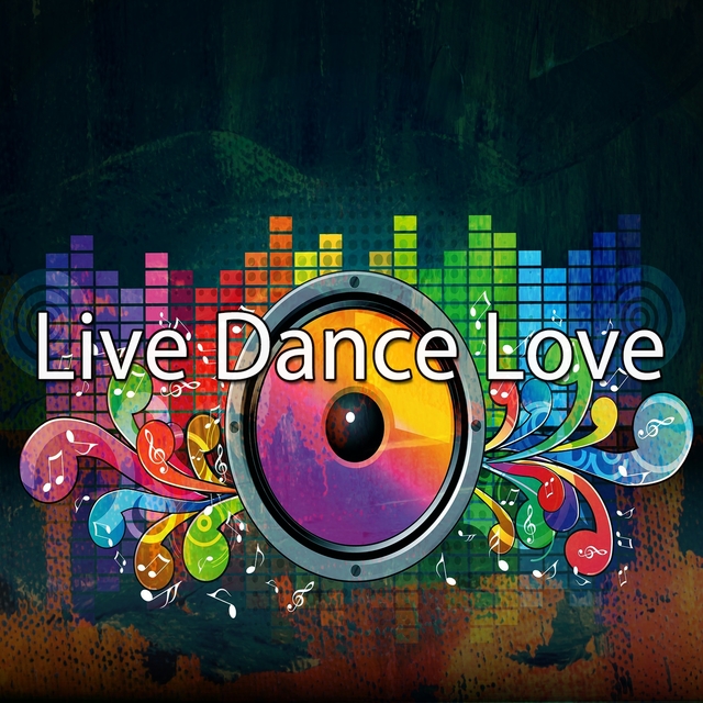 Live Dance Love