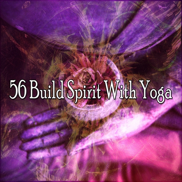 56 Build Spirit with Yoga