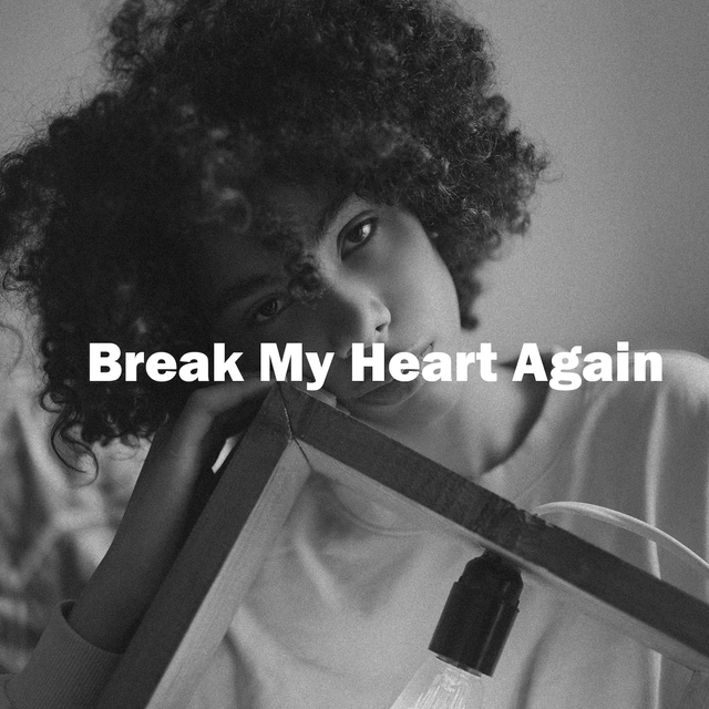 Couverture de Break My Heart Again