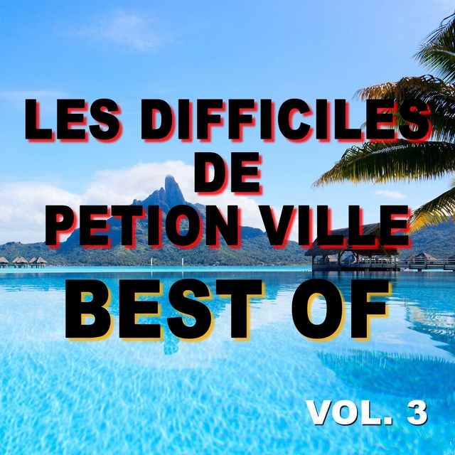 Best of les difficiles de petion ville